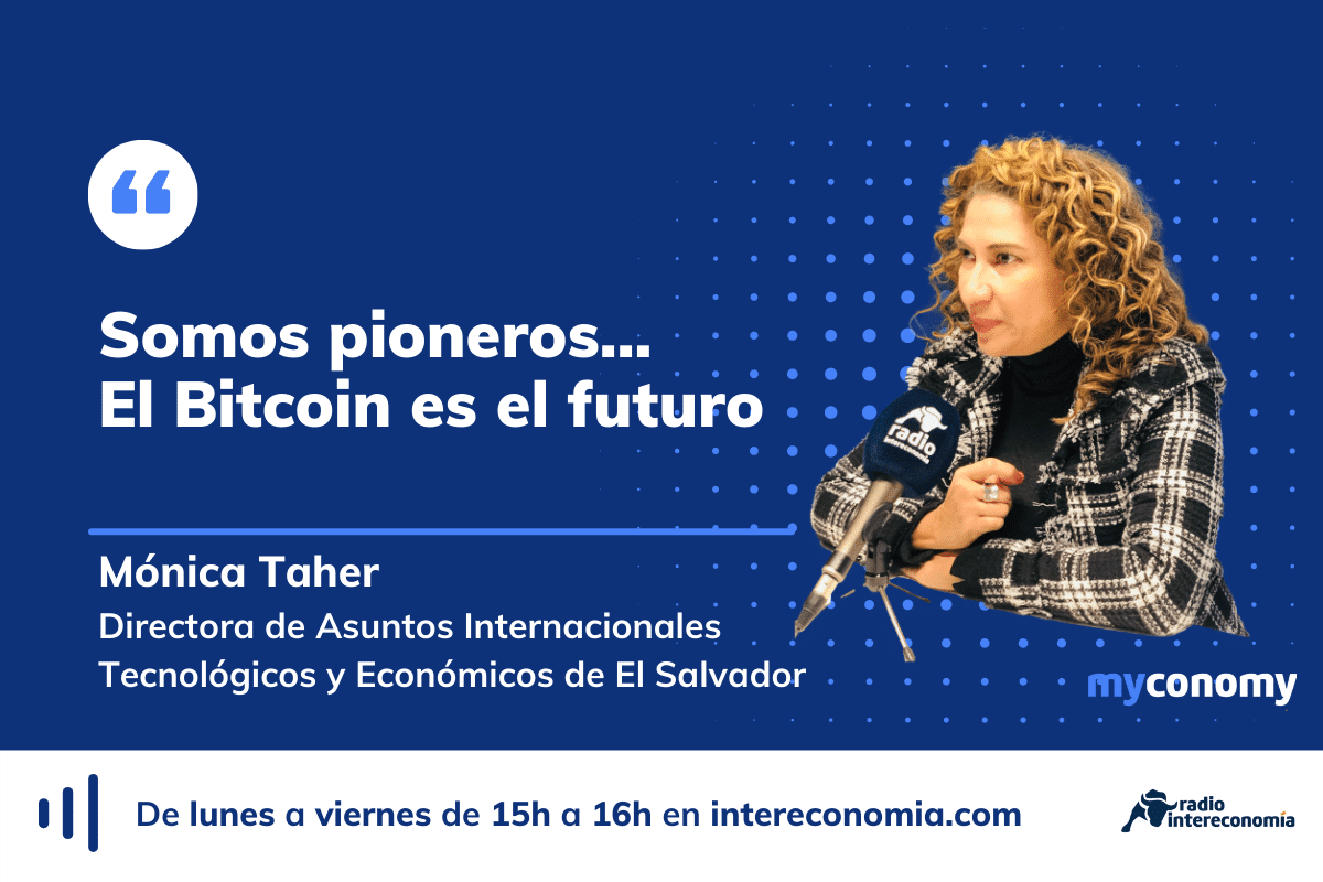 Mónica Taher: «Este año otro país adoptará bitcoin como moneda de curso legal»