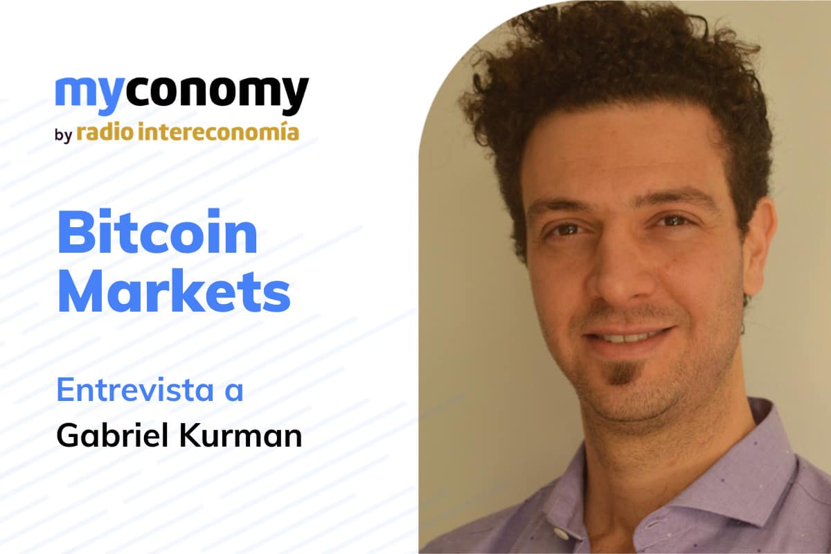“El bitcoin nos ha hecho recordar toda la historia de devaluación de monedas” Gabriel Kurman, Cofounder RSK